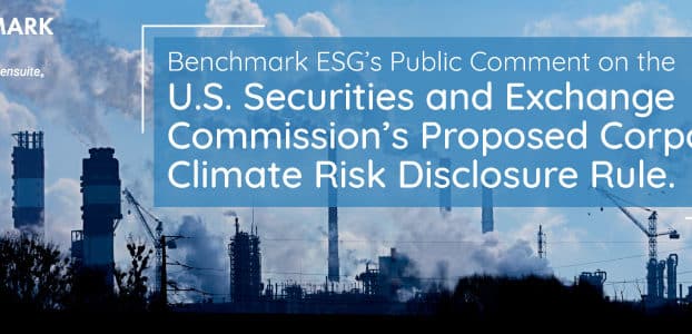 Benchmark Gensuite®’s Public Comment on the U.S. Securities and Exchange Commission’s Proposed Corporate Climate Risk Disclosure Rule