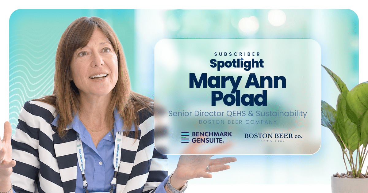 Subscriber Spotlight: Mary Ann Polad of Boston Beer Company on safety reporting with Benchmark Gensuite