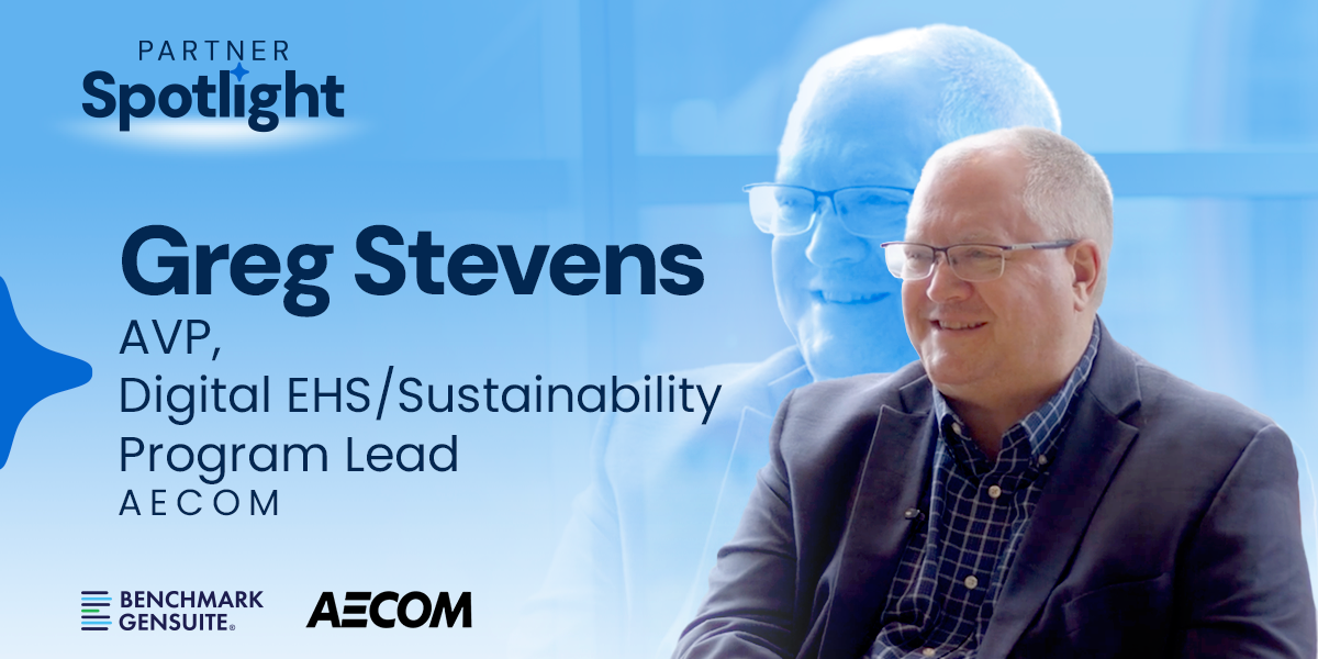Partner Spotlight Greg Stevens AECOM - Unified EHS Software